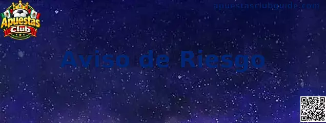Información sobre aviso de riesgo y juego responsable
