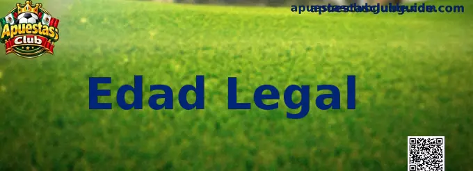 Edad Legal en Apuestas Club