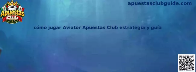 Guía sobre cómo jugar Aviator Apuestas Club estrategia y guía