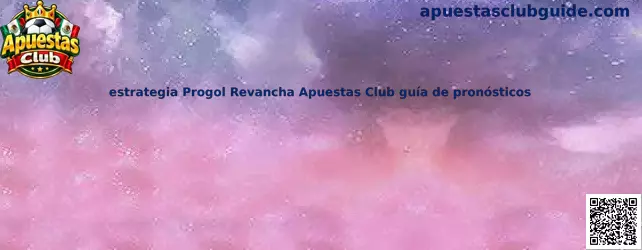 Estrategia Progol Revancha Apuestas Club guía de pronósticos