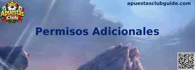 Guía visual de Permisos Adicionales en Apuestas Club