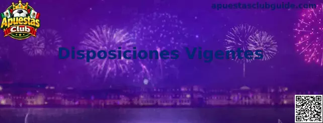 Disposiciones Vigentes de Apuestas Club en México