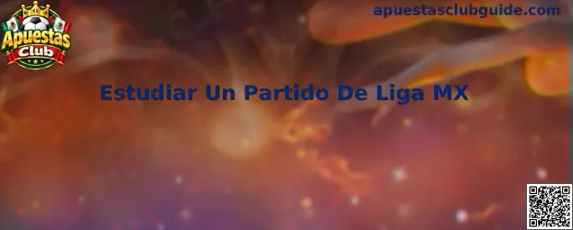 Guía visual para estudiar un partido de Liga MX con variables deportivas y contexto de juego