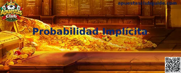 Probabilidad Implícita en Apuestas Club