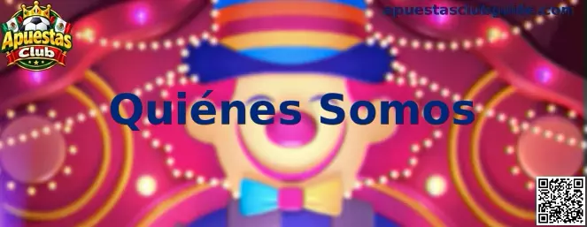 Presentación de la sección Quiénes Somos de Apuestas Club