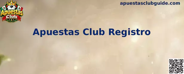 Referencia visual del proceso de Apuestas Club Registro