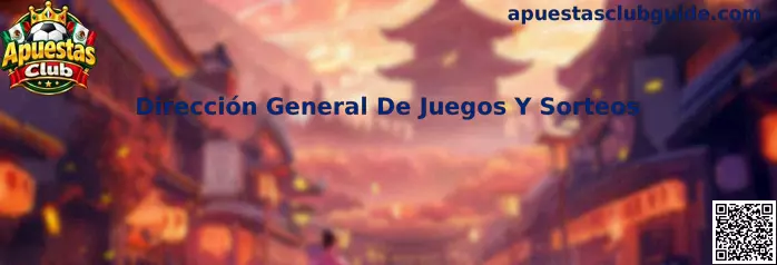 Guía de Apuestas Club para consultar la Dirección General de Juegos y Sorteos en México